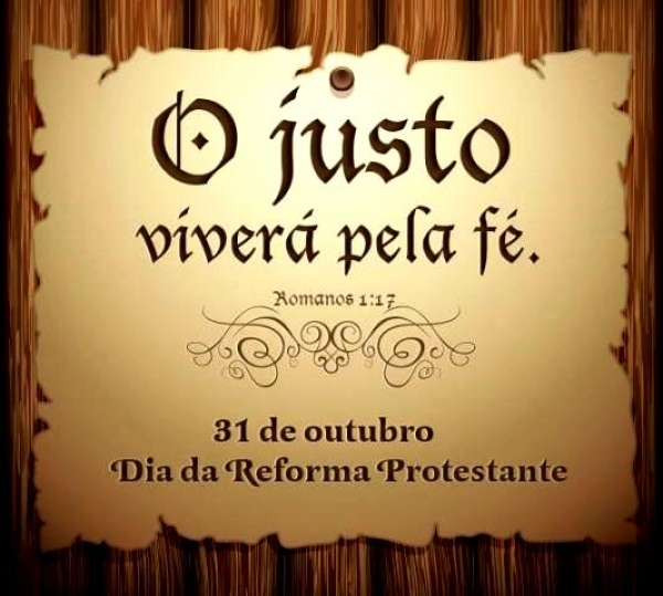 31 de outubro - Dia da Reforma Protestante