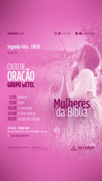 Mulheres da Bíblia: mensagens sobre o tema serão pregadas nos cultos de segunda-feira do mês de outubro