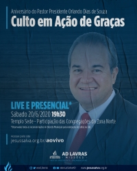 Culto em a&ccedil;&atilde;o de gra&ccedil;as pelo anivers&aacute;rio do pastor presidente Orlando Dias ser&aacute; nos dias 20 e 21 de junho