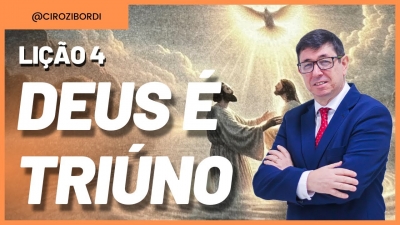 Deus É Triúno - Pastor Ciro Sanches Zibordi