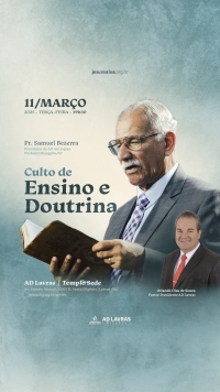 Pastor Samuel Bezerra ministrar&aacute; no Culto de Ensino e Doutrina no dia 11 de mar&ccedil;o