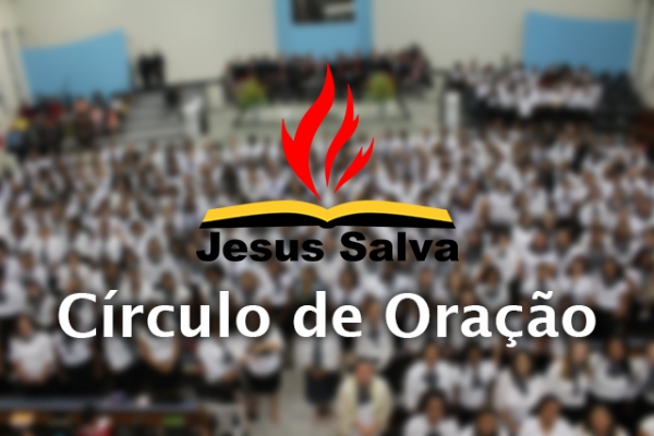 Círculo de Oração Geral participará do culto na Sede no 3º domingo de cada mês