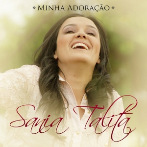 Sania Talita lançará o CD Minha Adoração neste sábado