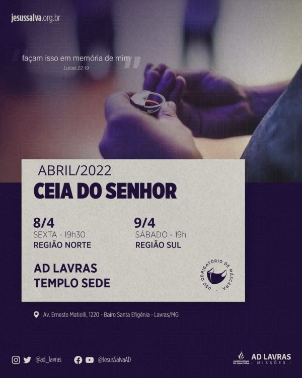 Ceia do Senhor de abril será nos dias 8 e 9 (sexta-feira e sábado)