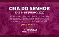 Orienta&ccedil;&otilde;es para participa&ccedil;&atilde;o da Ceia do Senhor no m&ecirc;s de junho de 2020