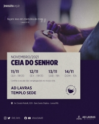 Ceia do Senhor de Novembro ser&aacute; presencial em quatro cultos