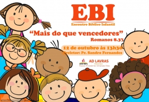 Encontro Bíblico Infantil (EBI 2019) será realizado no Dia das Crianças na Congregação Central