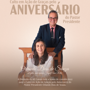 AD Lavras Celebra Aniversário do Pastor Presidente Orlando Dias de Souza com Culto em Ação de Graças
