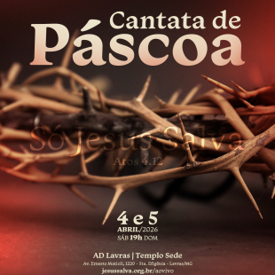 AD Lavras celebra a Páscoa com Cantata Especial neste fim de semana