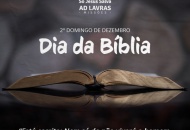2º Domingo de Dezembro - Dia da Bíblia