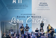 41º Aniversário da Banda de Música Lira Cristã