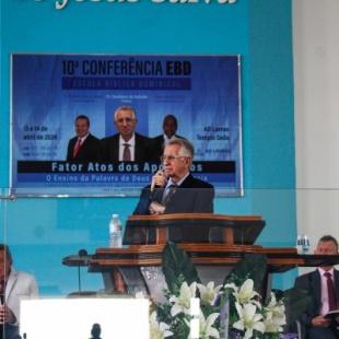 Pastor Claudionor de Andrade ministra na 10ª Conferência EBD