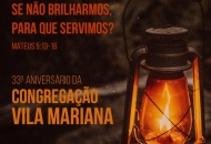 33º Aniversário da Congregação Vila Mariana