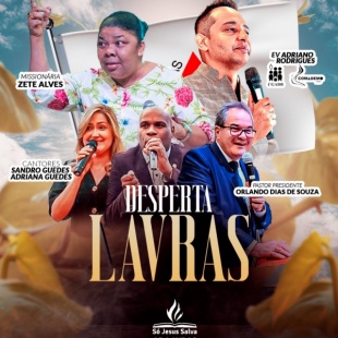 Desperta Lavras será realizado no dia 31 de agosto com a presença da missionária Zete Alves